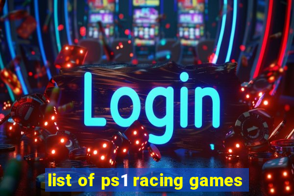list of ps1 racing games